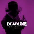 Deadline - Nothing Beside Remains