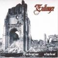 Endlager - From The West Came As From The East