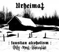 Urheimat - Faustian Alcoholism