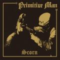 Primitive Man - Scorn (Deluxe Edition) (Lossless)