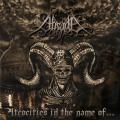 Absyde - Atrocities In The Name Of...