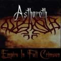Astharoth - Empire in Full Crimson (Demo)
