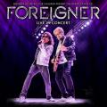 Foreigner - Live in Concert (Live)