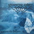 Whispering Gallery - Gallery Of Dreams (Demo)