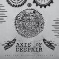 Axis of Despair - And the Machine Rolls On (EP)