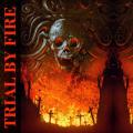 Trial By Fire - Trial By Fire (Compilation)