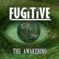 Fugitive - The Awakening