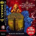 Mastodon - Roots Remain (Japanese Edition) (Compilation)