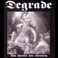 Degrade - We Battle for Victory (Demo)