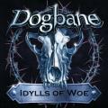 Dogbane - Idylls of Woe
