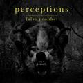 Perceptions - False Prophet (EP)