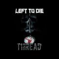 Left to Die - Discography (2012 - 2019)