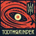 Toothgrinder - I Am