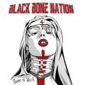 Black Bone Nation - Born To Rock