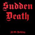 Sudden Death - All Or Nothing (Lossless)