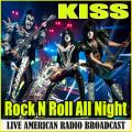 Kiss - Rock N Roll All Night (Live)