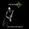 Nomad - Love, Death, And Melody