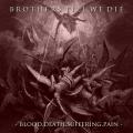 Brothers Till We Die - Blood Death Suffering Pain (EP)