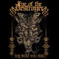 Eye of the Destroyer - The Wolf You Feed (EP)