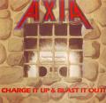 Axia - Charge It Up &amp; Blast It Out! (EP)