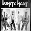 White Heat - (Pre Firehouse) - Demos