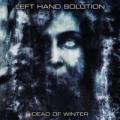 Left Hand Solution - Dead Of Winter (EP)