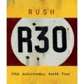 Rush - R30 - 30th Anniversary World Tour (Blu-Ray)