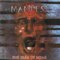 Manifest - Evil Side Of Mind