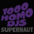 Ministry - 1000 Homo DJs  - Supernaut