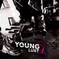 Young Lust - Young Lust