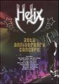 Helix - 30th Anniversary Concert (DVD9)