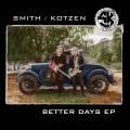 Adrian Smith / Ritchie Kotzen - Better Days (EP)