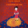 Jack Bruce - A Question Of Time (Reissue, Remastered 2011)