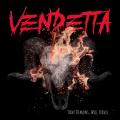 Vendetta - Have Demons, Will Travel...
