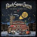 Black Stone Cherry - Live From The Royal Albert Hall... Y'All! (Live)