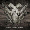 Witticism - Once Upon A War