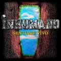 Inhumano - Sentirse Vivo (Lossless)