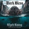 Dark Bless - R'lyeh Rising (The Call of Cthulhu)