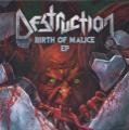 Destruction - Birth of Malice (EP) (Lossless)