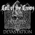 Call Of The Crows - Degrees Of Devastation