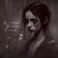 Eternal White Trees - Discography (2023 - 2025) (Lossless)