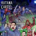 Katana Cartel - War Part 1 (EP)