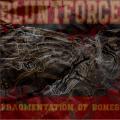 Bluntforce - Fragmentation Of Bones (EP)