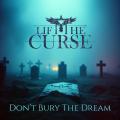 Lift The Curse - Don't Bury The Dream (Lossless)