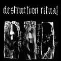 Destruction Ritual - Discography (2021 - 2025) (Upconvert)
