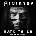 Ministry - Hate To Go - Take Out Or Delivery (Lossless)