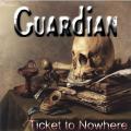 Guardian - Ticket To Nowhere (Demo MCD)