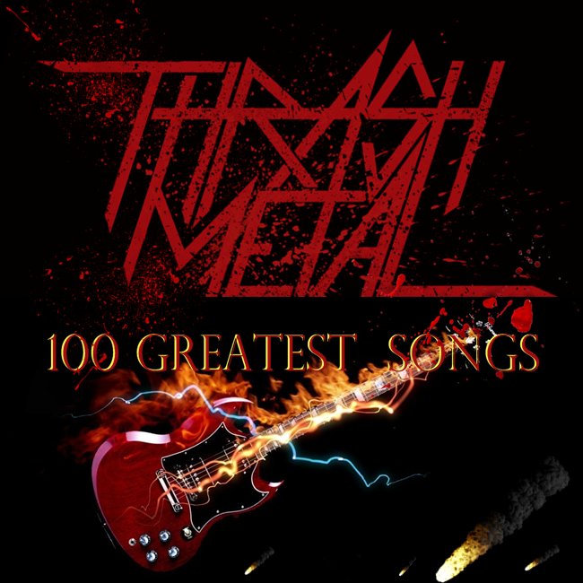 Various Artists 100 Greatest Thrash Metal Songs 1983 2008 2010 