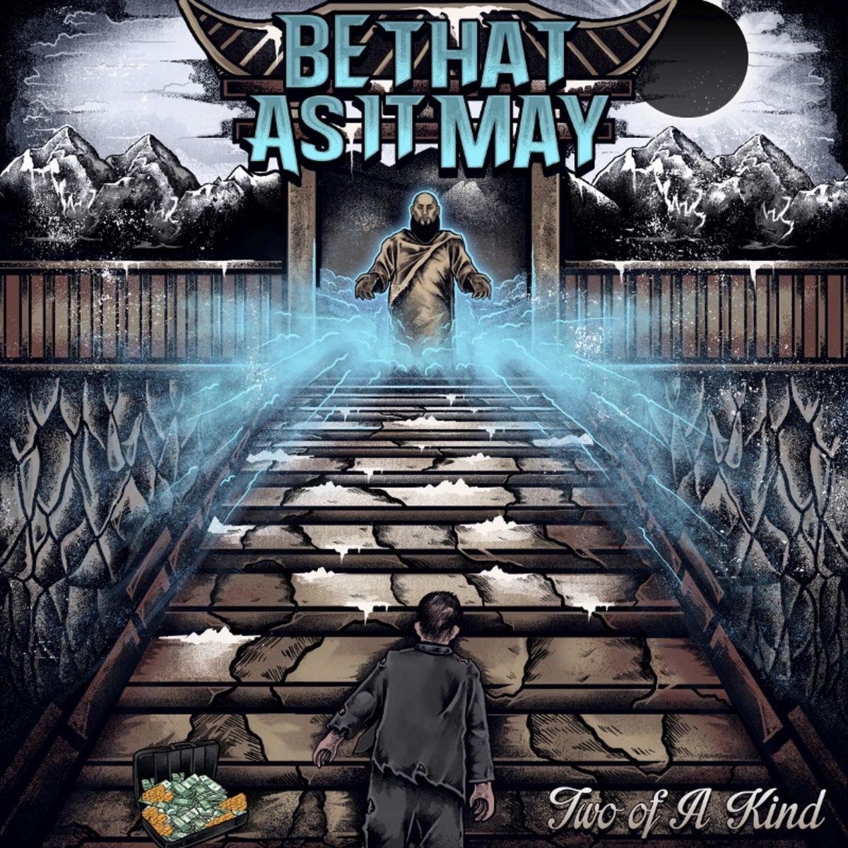 be-that-as-it-may-two-of-a-kind-2016-melodic-metalcore-download