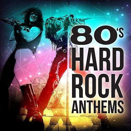 various-artists-80s-hard-rock-anthems-2016-hard-rock-download